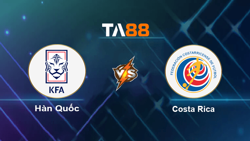 TA88 Soi kèo nhận định Hàn Quốc vs Costa Rica , 18h00 ngày 23/09/2022