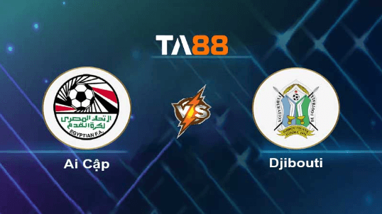 TA88 Soi kèo nhận định Ai Cập vs Djibouti, 23h00 ngày 16/11/2023