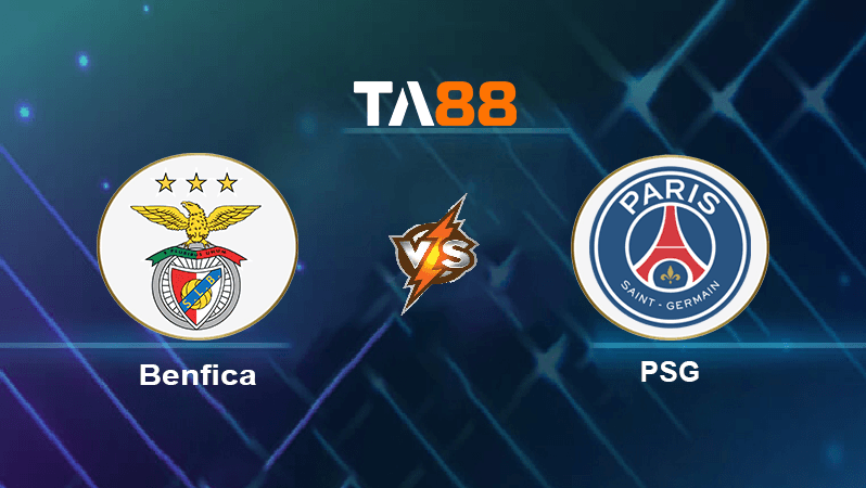 TA88 Soi kèo nhận định Benfica vs PSG, 02h00 ngày 06/10/2022