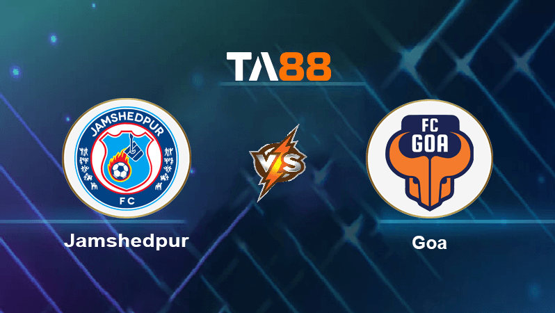 TA88 Soi kèo nhận định Jamshedpur vs Goa , 21h00 ngày 22/12/2022