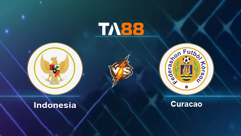 TA88 Soi kèo nhận định Indonesia vs Curacao , 20h00 ngày 24/09/2022